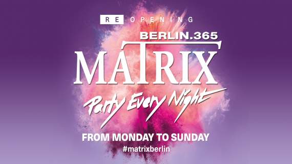 www.matrix-berlin.de-matrix-re-opening-1080x720-570x320.jpg